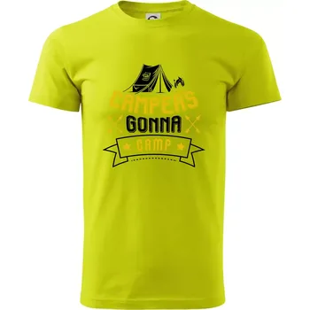 Campers gonna camp - Klasické pánské triko vyšší gramáže - L ( Limetková )