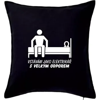 Polštář Vstávám jako elektrikář s velkým odporem - Polštář 50x50 - 50x50 - Pouze potah ( Černá )