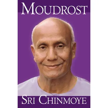 Moudrost Sri Chinmoye