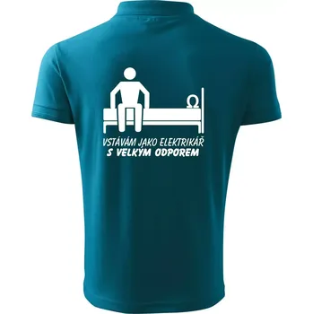 Pánská košile Vstávám jako elektrikář s velkým odporem - Polokošile pánská Pique Polo 203 - 5XL ( Tmavý tyrkys )