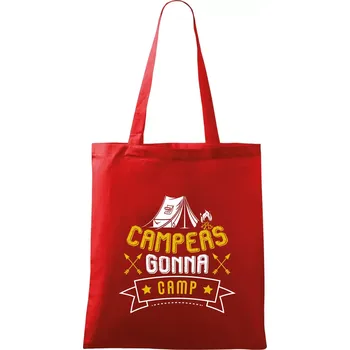 Nákupní taška Campers gonna camp - Taška bavlněná - 42 x 38 cm ( Červená )