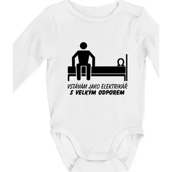 Vstávám jako elektrikář s velkým odporem - Body kojenecké s dlouhým rukávem - Dlouhý r. 6-12 měs ( Bílá )