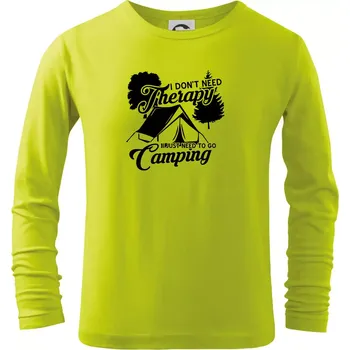 Chlapecké oblečení I don't need therapy camping - Triko dětské Long Sleeve - 134 cm/8 let ( Limetková )