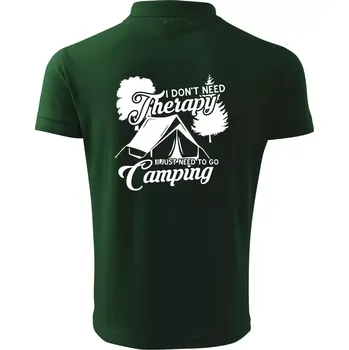 Pánská košile I don't need therapy camping - Polokošile pánská Pique Polo 203 - 3XL ( Lahvově zelená )