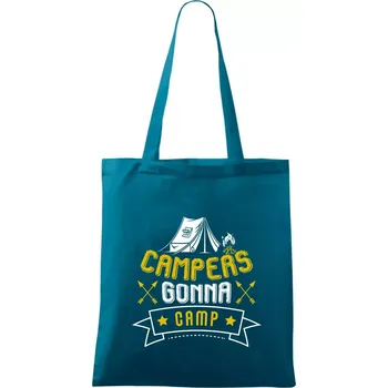 Campers gonna camp - Taška bavlněná - 42 x 38 cm ( Petrolejová )