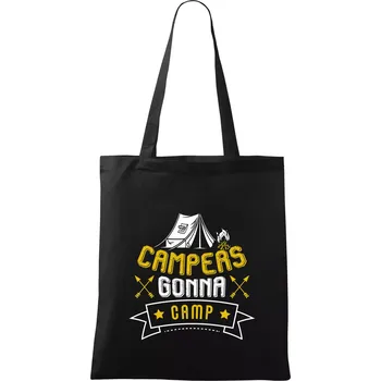 Nákupní taška Campers gonna camp - Taška bavlněná - 42 x 38 cm ( Černá )