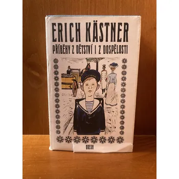 Příběhy z dětství i z dospělosti – Erich Kästner