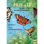 Motýli našich zahrad - Ilona…