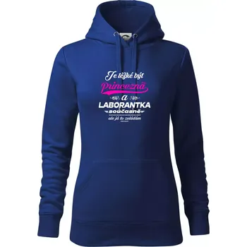 Dámská mikina Je těžké být princezna - laborantka - Mikina dámská Cape s kapucí - S ( Královská modrá )