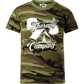 I don't need therapy camping - Dětské maskáčové triko - 146 cm/10 let ( Zelený maskáč )