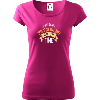 Dámské tričko I'm on camp time - Dámské triko Pure - XS ( Fuchsiová )