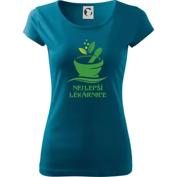 Dámské tričko Nejlepší lékárnice - Dámské triko Pure - M ( Petrolejová )