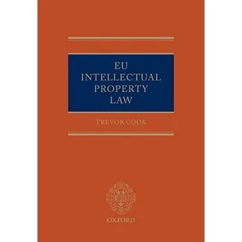 EU Intellectual Property Law – Trevor Cook (EN)