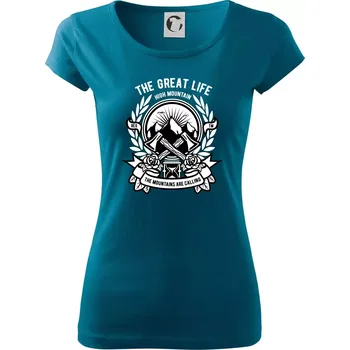 Dámské tričko Great Life - sekery - Dámské triko Pure - S ( Petrolejová )