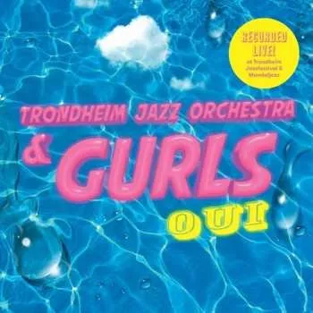 Zahraniční hudba CD Trondheim Jazz Orchestra: Oui LTD 2022