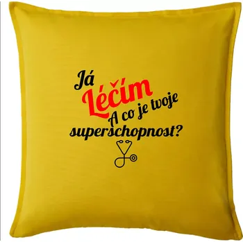 Polštář Já léčím - tvoje superschopnost? Šikmý nápis - Polštář 50x50 - 50x50 - Pouze potah ( Žlutá )