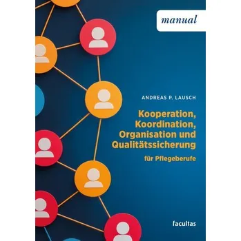 Kooperation, Koordination, Organisation und Qualitätssicherung - Lausch, Andreas P.