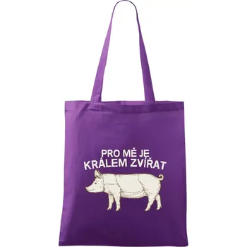 Pro mě je králem zvířat prase - Taška bavlněná - 42 x 38 cm ( Fialová )