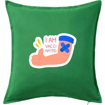 Polštář I am vaccinated - Polštář 50x50 - 50x50 - Pouze potah ( Středně zelená )