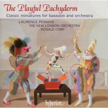 Zahraniční hudba CD Ronald Corp: The Playful Pachyderm - Classic Miniatures For Bassoon And Orchestra 2004