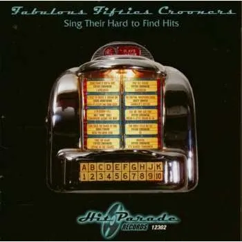 Zahraniční hudba CD Various: Fabulous Fifties Crooners Sing Their Hard To Find Hits 2023