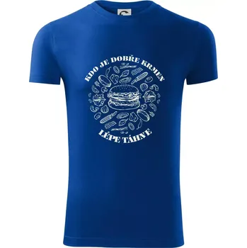 Pánské tričko Kdo je dobře krmen lépe táhne - Viper FIT - Pánské zůžené tričko - S ( Královská modrá )