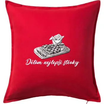 Polštář Dělám nejlepší steaky - Polštář 50x50 - 50x50 - Pouze potah ( Červená )