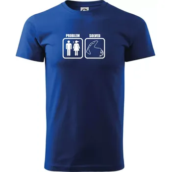 Pánské tričko Problém rybaření - Triko extra velké (5-8XL) - 6XL ( Královská modrá )