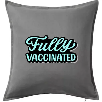 Polštář Fully vaccinated - Polštář 50x50 - 50x50 - Pouze potah ( Tmavě šedý melír )