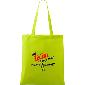 Já léčím - tvoje superschopnost? Šikmý nápis - Taška bavlněná - 42 x 38 cm ( Limetková )