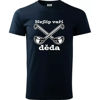 Pánské tričko Nejlíp vaří děda - Triko extra velké (5-8XL) - 7XL ( Námořní modrá (velmi tmavá - téměř černá) )