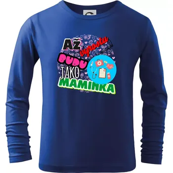 Chlapecké tričko Až vyrostu budu jako maminka - zdravotní sestřička - Triko dětské Long Sleeve - 146 cm/10 let ( Královská modrá )
