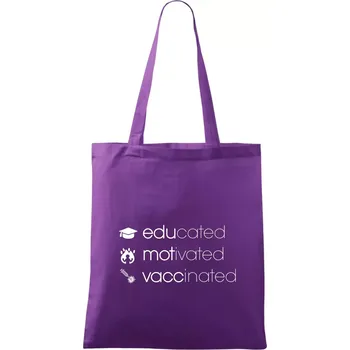 Educated motivated vaccinated - Taška bavlněná - 42 x 38 cm ( Fialová )