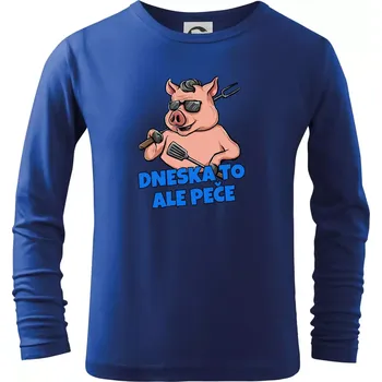 Chlapecké tričko Dneska to ale peče - Triko dětské Long Sleeve - 122 cm/6 let ( Královská modrá )