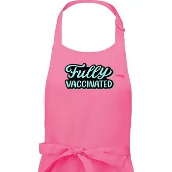 Kuchyňská zástěra Fully vaccinated - Dámská zástěra na vaření - Univerzální velikost ( Růžová )