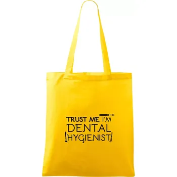 Trust me I'm dental hygienist - Taška bavlněná - 42 x 38 cm ( Žlutá )