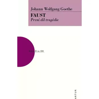 Umění Faust (Johann Wolfgang von Goethe, 2013)