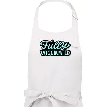 Kuchyňská zástěra Fully vaccinated - Dámská zástěra na vaření - Univerzální velikost ( Bílá )