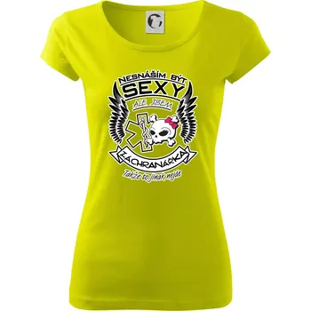 Dámské tričko Nesnáším být sexy záchranářka - Dámské triko Pure - M ( Limetková )