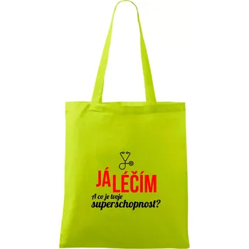 Já léčím - tvoje superschopnost? Rovný nápis - Taška bavlněná - 42 x 38 cm ( Limetková )