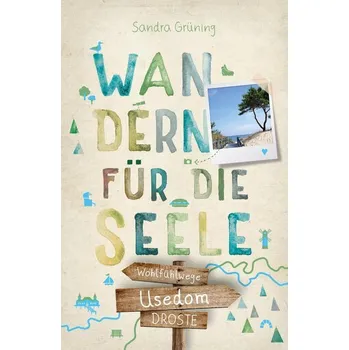 Cestování Usedom. Wandern für die Seele - Grüning, Sandra