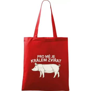 Nákupní taška Pro mě je králem zvířat prase - Taška bavlněná - 42 x 38 cm ( Červená )