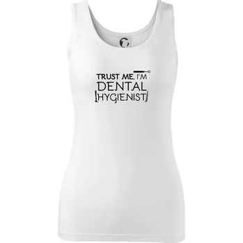 Dámské tričko Trust me I'm dental hygienist - Dámské tílko - L ( Bílá )