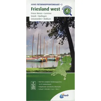 Friesland west (Friese Meren / Lemmer / Sneek / Harlingen / Leeuwarden / Dokkum) 1 : 100 000