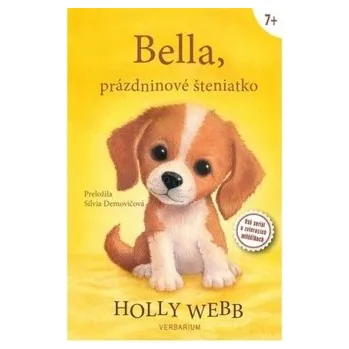 Bella, prázdninové šteniatko - Holly Webb