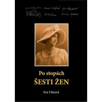 Literární biografie Mediasys, s. r. o. Po stopách šesti žen