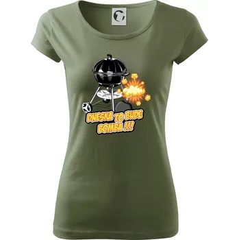 Dámské tričko Dneska to bude bomba - Dámské triko Pure - S ( Khaki )