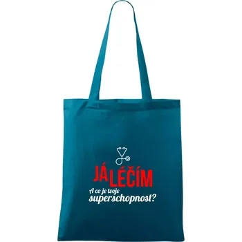 Já léčím - tvoje superschopnost? Rovný nápis - Taška bavlněná - 42 x 38 cm ( Petrolejová )