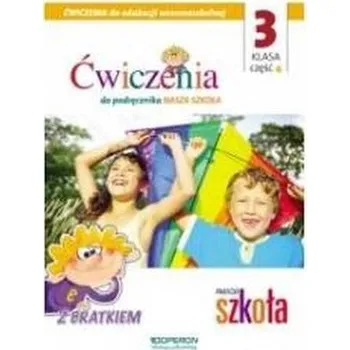 Nasza Szkoła SP 3/4 ćw. OPERON - praca zbiorowa