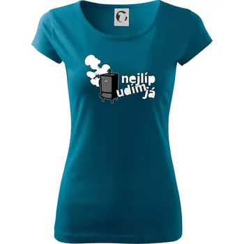 Dámské oblečení Nejlíp udím já - Dámské triko Pure - M ( Petrolejová )